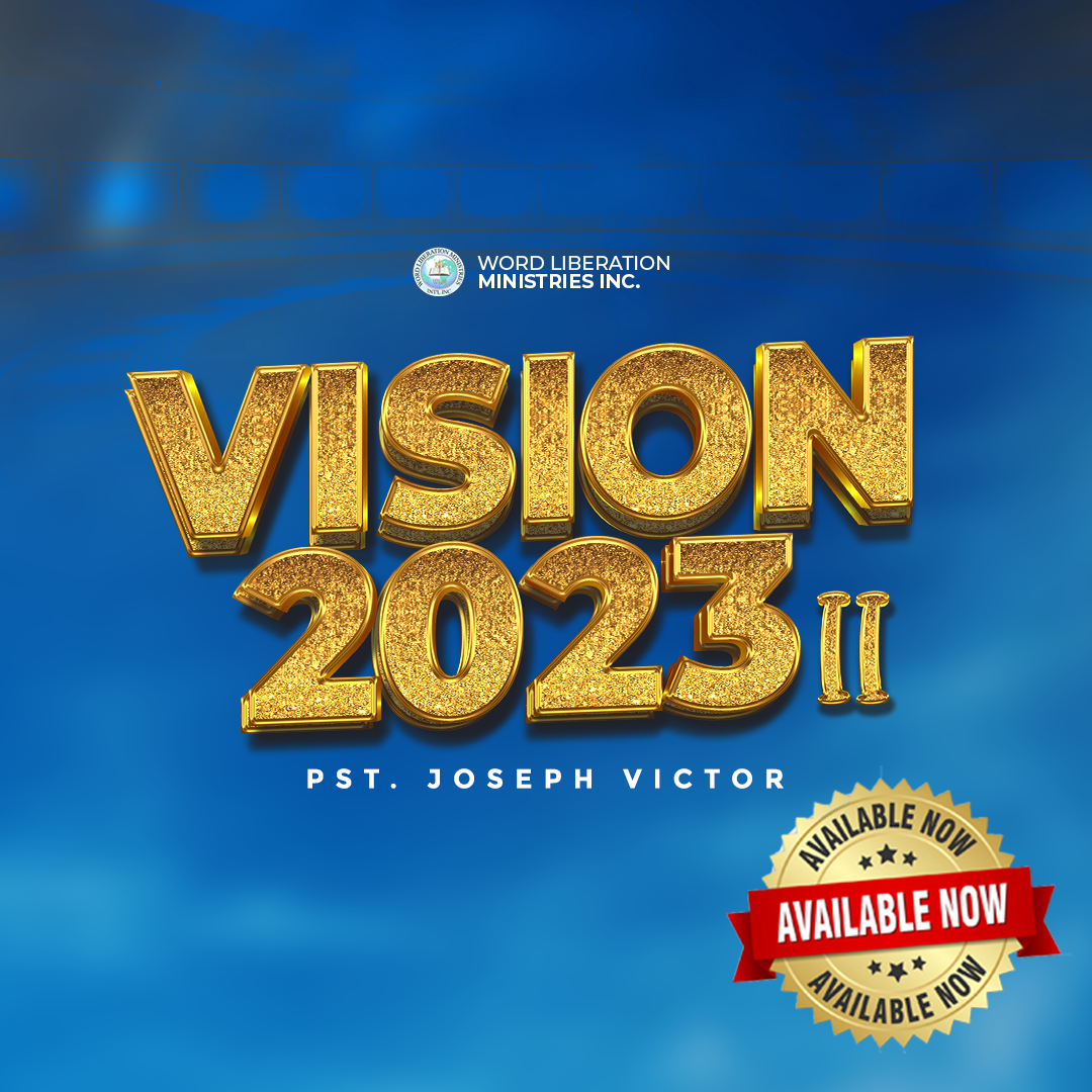 Vision 2023 Part 2 – Word Liberation Ministries Long Island